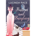 Buttons & Burglary LP: A Craft and Ghost Cozy Mystery
