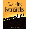 Walking with the Patriarchs