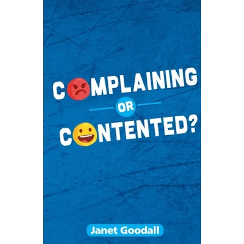 Complaining or Contented?