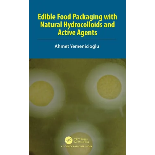 Edible Food Packaging with Natural Hydrocolloids and Active Agents