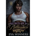 Secrets of a Billionaire: Dark Billionaire Romance