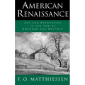 American Renaissance: Art and Expression in the Age of Emerson and Whitman