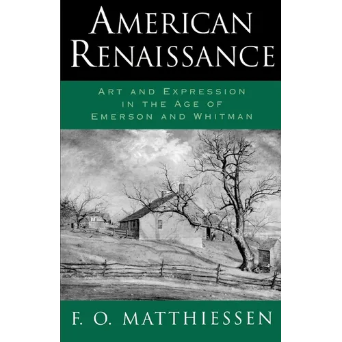 American Renaissance: Art and Expression in the Age of Emerson and Whitman