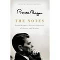 The Notes: Ronald Reagan's Private Collection of Stories and Wisdom
