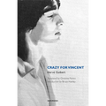 Crazy for Vincent