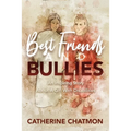 Best Friends and Bullies: An Inspiring Story About a Girl's Disability