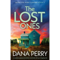 The Lost Ones: A completely gripping and addictive crime thriller with a jaw-dropping twist