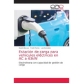Estación de carga para vehículos eléctricos en AC a 43kW