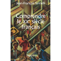 Comprendre Le Xxe Siaecle Franocais