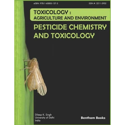 Pesticide Chemistry and Toxicology: Toxicology - Agriculture and Environment