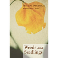 Weeds and Seedlings