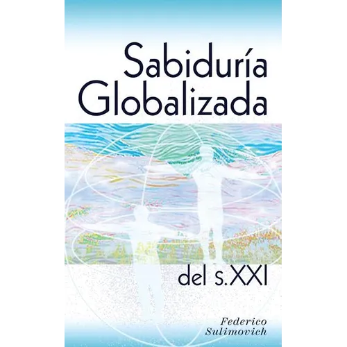 Sabiduría globalizada del siglo XXI