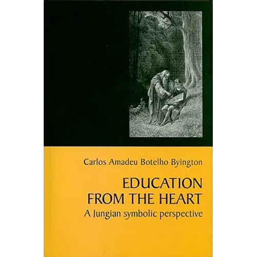 Education from the Heart: A Jungian Symbolic Perspective