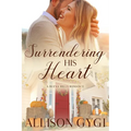 Surrendering His Heart