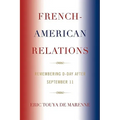 French-American Relations: Remembering D-Day after September 11