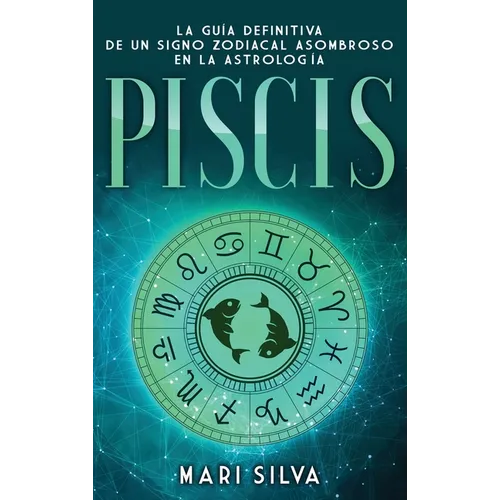 Piscis: La guía definitiva de un signo zodiacal asombroso en la astrología