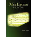Online Education: Is It for You?