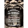 The Adventure of the Coal-Tar Derivative: The Exploits of Sherlock Holmes and Dr. John H. Watson against the Moriarties during the Great Hiatus