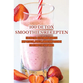 100 Detox Smoothies Recepten
