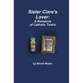 Sister Clare's Lover