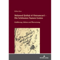 Meḥmed Ḫulūṣī el-Ustrumcavī - Die Schönsten Namen Gottes; Einführung, Edition und Übersetzung