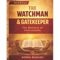 The Watchman and Gatekeeper: The Ministry of Intercession
