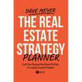 The Real Estate Strategy Planner: Craft Your Personal Real Estate Portfolio for Lasting Financial Freedom