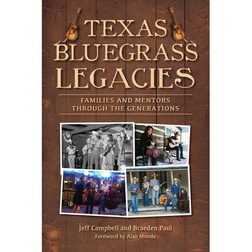 Texas Bluegrass Legacies: Families and Mentors Through the Generations