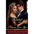 Scandal in Silk: A Victorian Love Affair