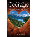 Poems for Courage: Stories to Inspire and Guide