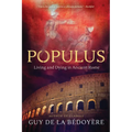 Populus: Living and Dying in Ancient Rome
