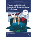 Values and Ethics of Industrial-Organizational Psychology