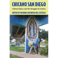 Chicano San Diego: Cultural Space and the Struggle for Justice