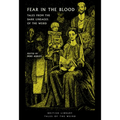 Fear in the Blood: Tales from the Dark Lineages of the Weird