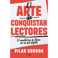 El Arte de Conquistar Lectores / Mastering the Art of Gaining Readers