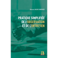 Pratique simplifiée de l'observation et de l'entretien