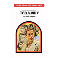 Ted Bundy: Torn from the Headlines
