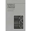 Evolution of Life Histories of Mammals