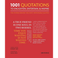 1001 Quotations to Enlighten, Entertain, and Inspire
