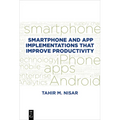 Smartphone and App Implementations That Improve Productivity