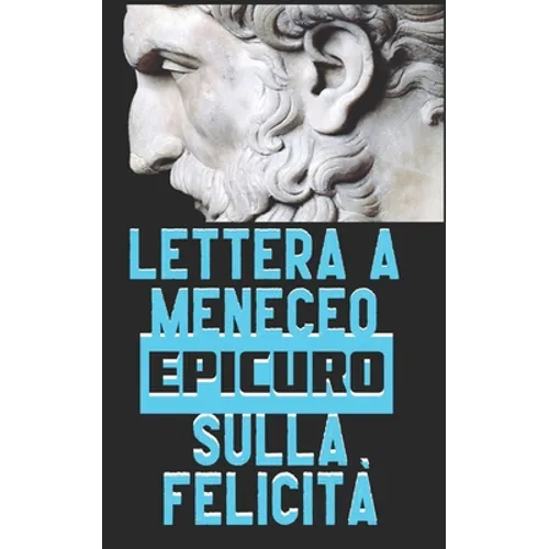 Lettera a Meneceo: sulla felicità