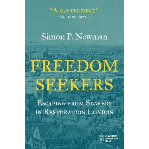 Freedom Seekers: Escaping from Slavery in Restoration London