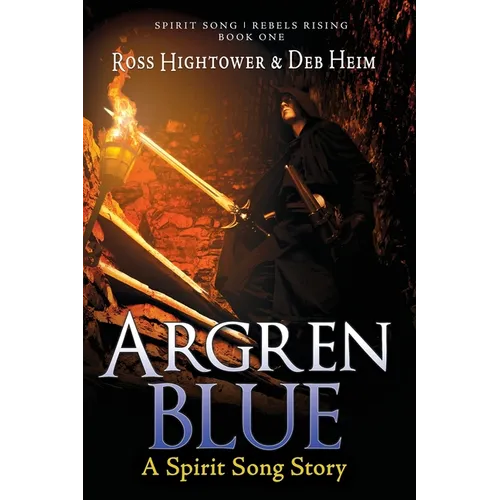 Argren Blue: A Spirit Song Story