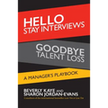 Hello Stay Interviews, Goodbye Talent Loss: A Manager's Playbook