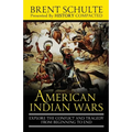 The American Indian Wars: Explore the Conflict and Tragedy from Beginning to End