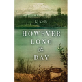 However Long the Day