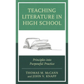 Teaching Literature in High School: Principles Into Purposeful Practice