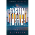 System of Justice: A Legal Thriller