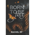 Born to be free: Un trato. Un mafioso irlandés. Un destino inesperado.