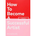 How to Become a Successful Artist